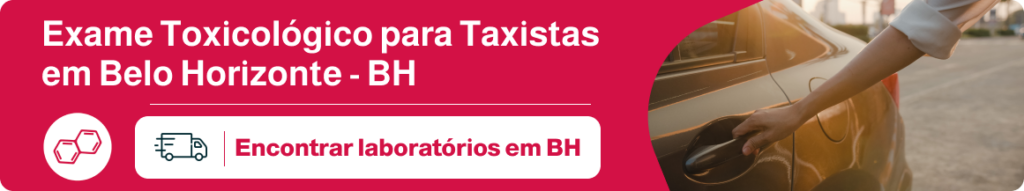 Exame Toxicológico para Taxistas em Belo Horizonte - BH